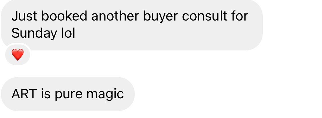 Message from an agent who booked another buyer consultation using the A.R.T. framework